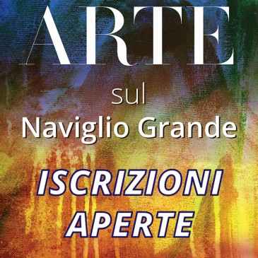 Arte sul Naviglio Grande – Iscrizioni aperte alla 34ª edizione