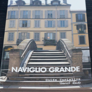 L’Associazione del Naviglio Grande presenta la nuova guida turistica “Naviglio Grande”