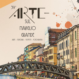 39ª edizione Arte sul Naviglio Grande